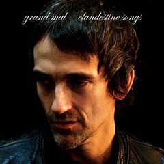 Grand_Mal_-_Clandestine_Songs_cover